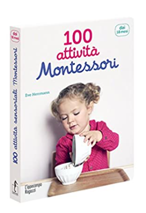 Libro “100 attività Montessori dai 18 mesi”